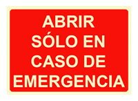 Cartel "solo en caso de emergencia"